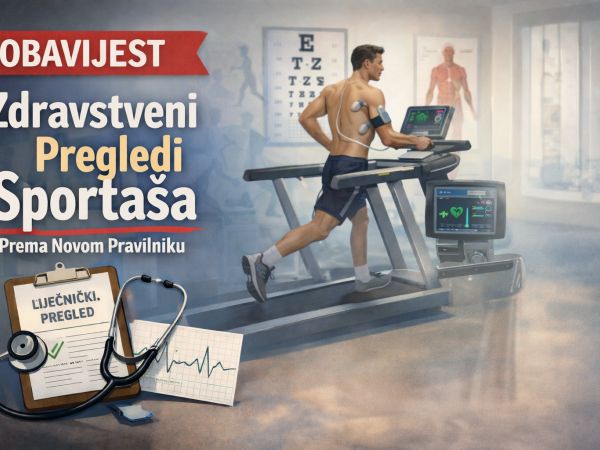 OBAVIJEST: Obveze zdravstvenih pregleda prema novom Pravilniku o zdravstvenim pregledima sportaša